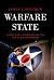 Warfare State: World War II Americans and the Age of Big Government
