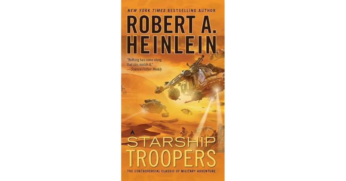 Starship Troopers by Robert A. Heinlein