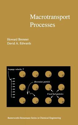 Macrotransport Processes (Butterworth-Heinemann Series in Chemical Engineering)