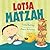 Lotsa Matzah by Tilda Balsley