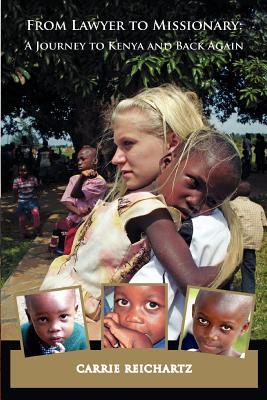 From Lawyer to Missionary: A Journey to Kenya and Back Again