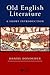 Old English Literature: A Short Introduction
