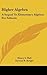 Higher Algebra: A Sequel to Elementary Algebra for Schools