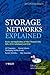 Storage Networks Explained: Basics and Application of Fibre Channel San, Nas, Iscsi, Infiniband and Fcoe