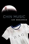 Chin Music by Lee Edelstein
