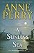 A Sunless Sea by Anne Perry
