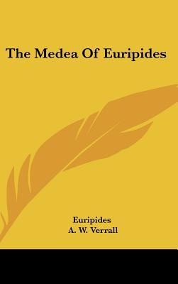 The Medea Of Euripides
