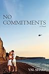 No Commitments by Val  Sharp