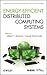 Energy Efficient Distributed Computing Systems (Wiley Series on Parallel and Distributed Computing (eBook))