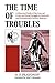 The Time of Troubles: A His...