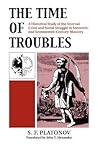 The Time of Troubles: A Historical Study of the Internal Crisis and Social Struggle in Sixteenth- and Seventeenth-Century Muscovy
