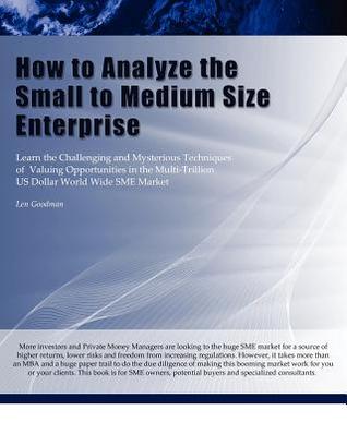 HOW TO ANALYZE THE SMALL TO MEDIUM SIZE ENTERPRISE