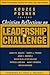 Christian Reflections on The Leadership Challenge by James M. Kouzes Christian Reflections on The Leadership Challenge by James M. Kouzes