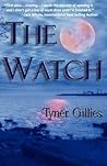 The Watch by Tyner Gillies