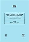 Power Plants and Power Systems Control 2003 (IPV - IFAC Proceedings Volume)