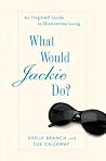 What Would Jackie Do?: An Inspired Guide to Distinctive Living Book cover for What Would Jackie Do?: An Inspired Guide to Distinctive Living