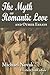 The Myth of Romantic Love and Other Essays