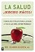 La salud hecho facil!: Cons...