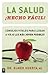 La salud hecho facil!: Consejos vitales para llegar a viejo lo mas joven posible!