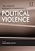 The Ashgate Research Companion to Political Violence by Marie Smyth