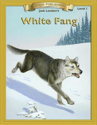 White Fang: Classic Literature Easy to Read