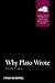 Why Plato Wrote (Blackwell-Bristol Lectures on Greece, Rome and the Classical Tradition)