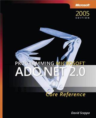 Programming Microsoft(r) ADO.NET 2.0 Core Reference