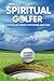 The Spiritual Golfer