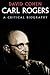 Carl Rogers: A Critical Bio...