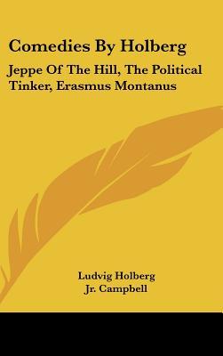 Comedies: Jeppe of the Hill/The Political Tinker/Erasmus Montanus