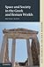 Space and Society in the Greek and Roman Worlds