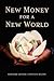 New Money for a New World
