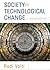 Society and Technological Change