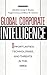 Global Corporate Intelligence by Bruce H. Charnov
