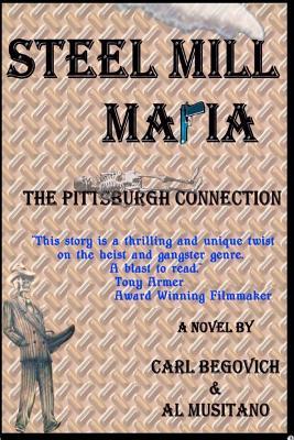 Steel Mill Mafia: The Pittsburgh Connection
