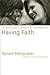 Having Faith by Sandra Steingraber Having Faith by Sandra Steingraber