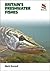 Britain's Freshwater Fishes by Mark Everard