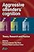 Aggressive Offenders' Cogni...