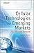 Cellular Technologies for Emerging Markets: 2g, 3g and Beyond