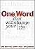 One Word that will Change Your Life