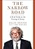 The Narrow Road: A Brief Gu...
