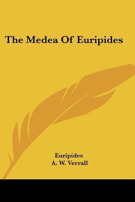 The Medea Of Euripides