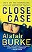 Close Case by Alafair Burke