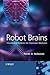 Robot Brains: Circuits and ...