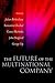 The Future of the Multinati...