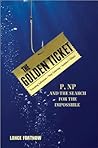 The Golden Ticket: P, NP, and the Search for the Impossible
