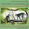 Chee Chee's Lost Paradise
