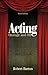Acting: Onstage and Off