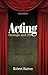 Acting: Onstage and Off