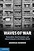 Waves of War by Andreas Wimmer